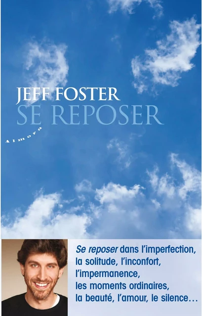 Se reposer - Jeff Foster - Dervy