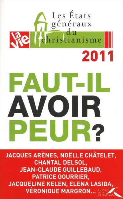 Faut-il avoir peur ? -  La Vie - Place des éditeurs