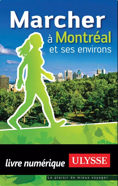 Marcher a Montréal et ses environs 5e édition - Yves Séguin - Ulysse