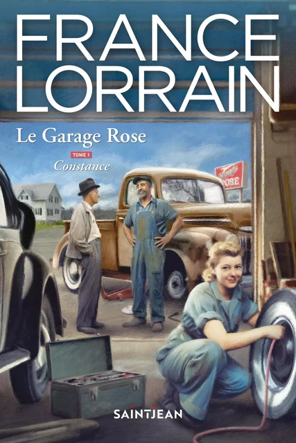 Le Garage Rose, tome 1 - France Lorrain - Guy Saint-Jean Editeur