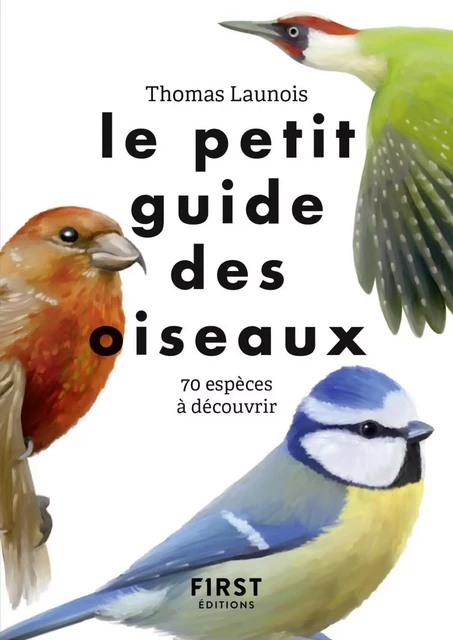 Le Petit Guide pour reconnaître les oiseaux - Thomas Launois - edi8