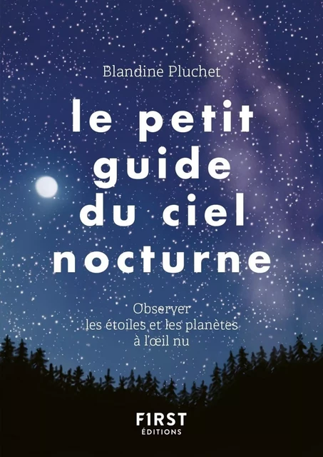 Le Petit Guide du ciel nocturne - Blandine Pluchet - edi8