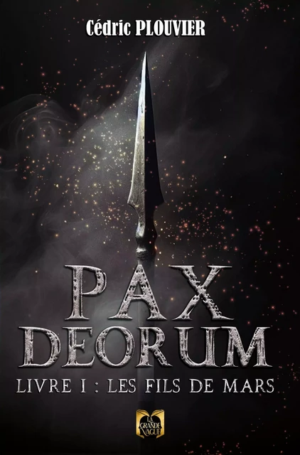 Pax Deorum - Livre 1 - Cédric Plouvier - Les Éditions La Grande Vague