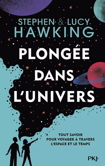 Plongée dans l'univers - Lucy Hawking, Stephen William Hawking - Univers Poche