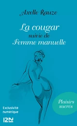 La cougar suivie de Femme manuelle