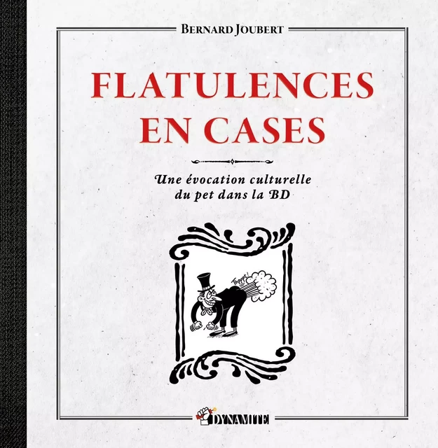 Flatulences en cases - Une évocation culturelle du pet dans la BD - Bernard Joubert - Groupe CB