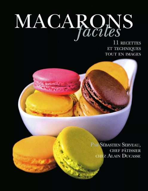 Macarons faciles - Alain Ducasse - LEC communication (A.Ducasse)