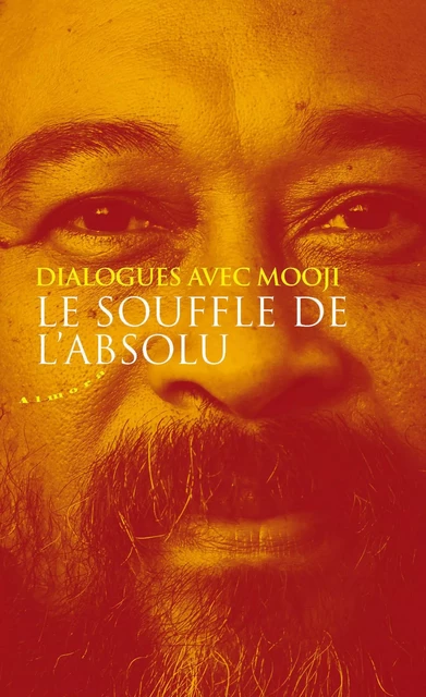 Le souffle de l'absolu -  Mooji - Dervy