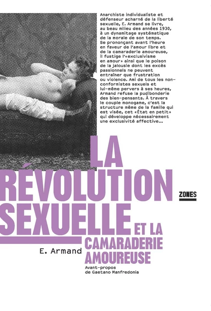 La révolution sexuelle et la camaraderie amoureuse - Émile Armand - La Découverte