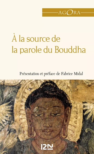 A la source de la parole du Bouddha -  Anonyme - Univers Poche