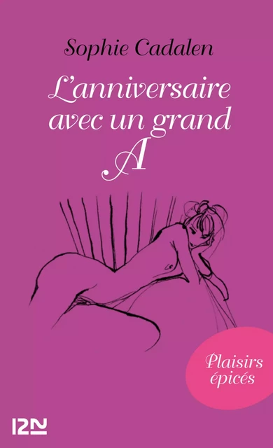 L'anniversaire avec un grand A - Sophie Cadalen - Univers Poche