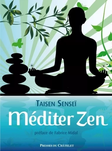 Méditer zen - Tasen Sensei - L'Archipel