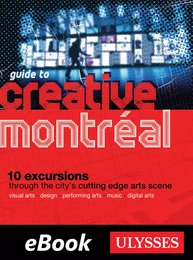 Guide to Creative Montreal