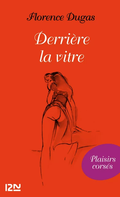 Derrière la vitre - Florence Dugas - Univers Poche