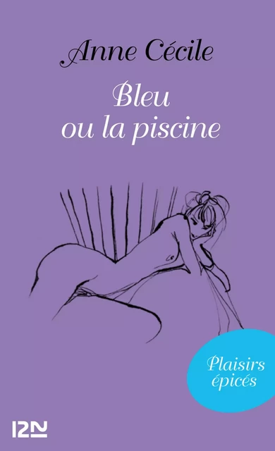 Bleu ou la piscine - Anne Cécile - Univers Poche