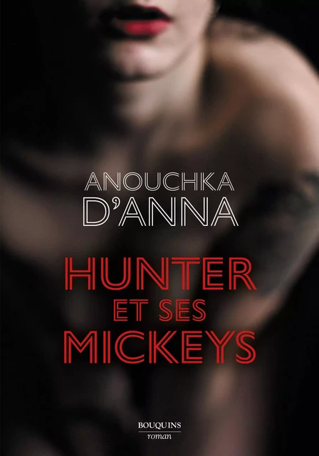 Hunter et ses mickeys - Anouchka D'Anna - Groupe Robert Laffont