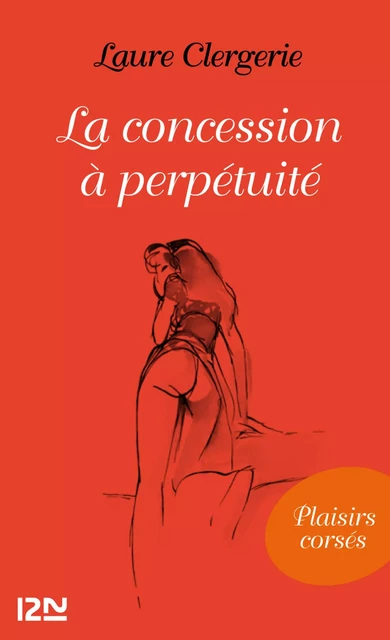 La concession à perpétuité - Laure Clergerie - Univers Poche