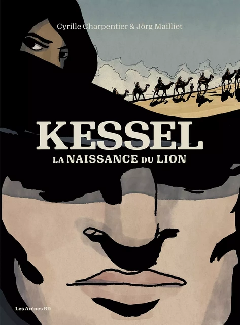 Kessel, la naissance du lion - Cyrille Charpentier - Groupe Margot