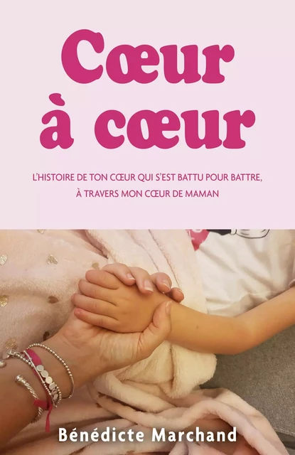 Cœur à cœur - Bénédicte Marchand - Librinova