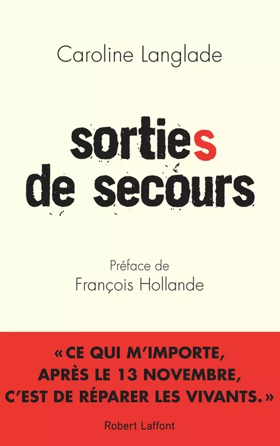 Sorties de secours - Caroline Langlade - Groupe Robert Laffont