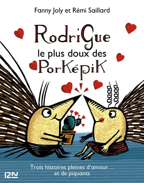 Rodrigue, le plus doux des porképik - Fanny Joly, Rémi Saillard - Univers Poche