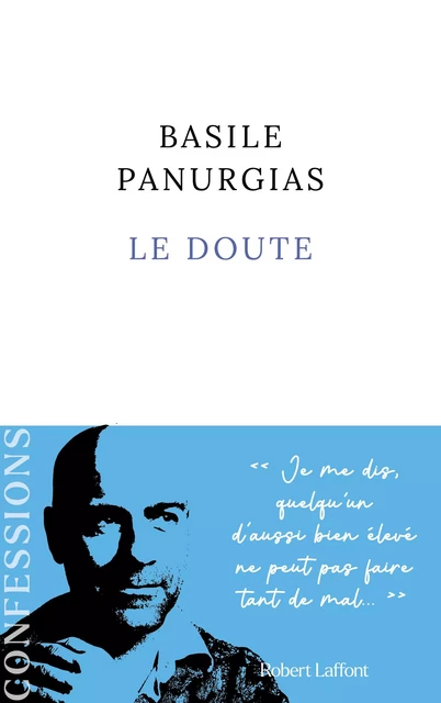 Le Doute - Basile Panurgias - Groupe Robert Laffont