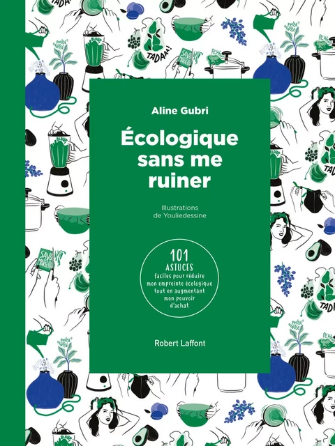 Écologique sans me ruiner - Aline Gubri - Groupe Robert Laffont