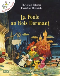 Les P'tites Poules - La poule au bois dormant