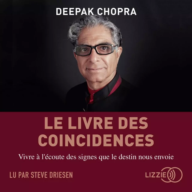 Le livre des coïncidences - Deepak Chopra - Univers Poche