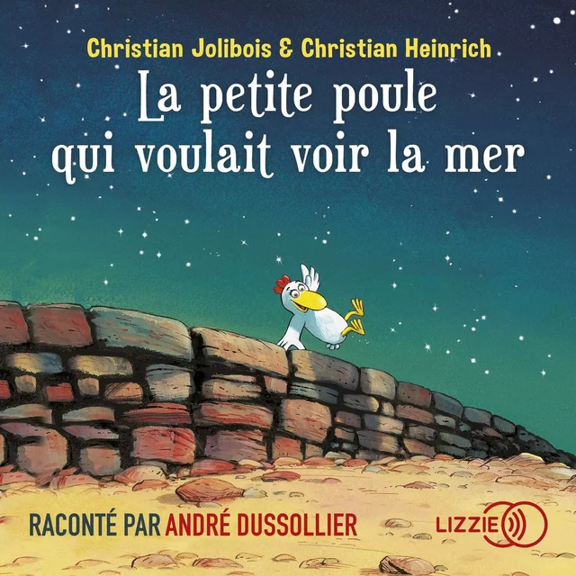 La petite poule qui voulait voir la mer - Christian Jolibois - Univers Poche