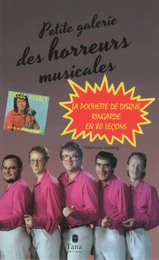 La petite Galerie des horreurs musicales