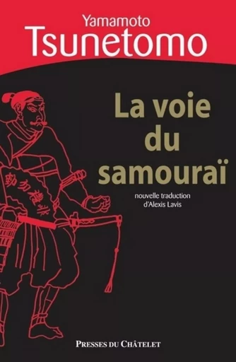 La voie du samouraï - Yamamoto Tsunetomo - L'Archipel