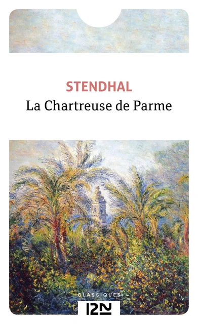 La Chartreuse de Parme -  Stendhal - Univers Poche