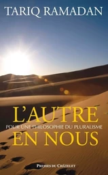 L'autre en nous - Pour une philosophie du pluralisme