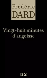 Vingt-huit minutes d'angoisse