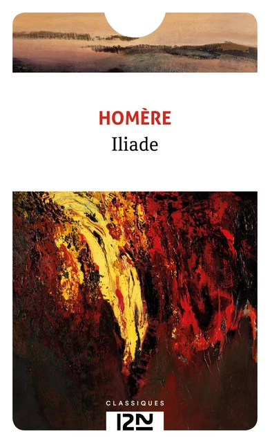 Iliade -  Homère - Univers Poche