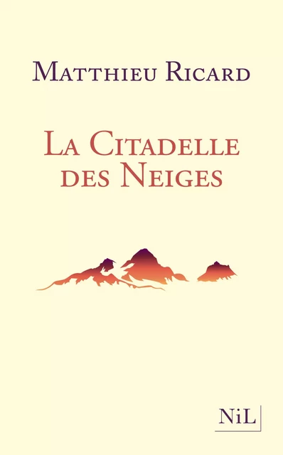 La Citadelle des Neiges - Matthieu Ricard - Groupe Robert Laffont