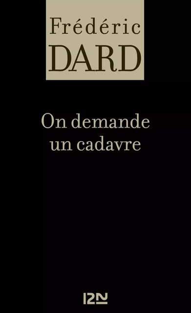 On demande un cadavre - Frédéric Dard - Univers Poche