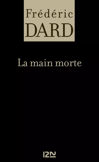 La main morte - Frédéric Dard - Univers Poche