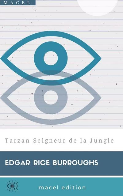 Tarzan Seigneur de la Jungle - Edgar Rice Burroughs - Bookelis