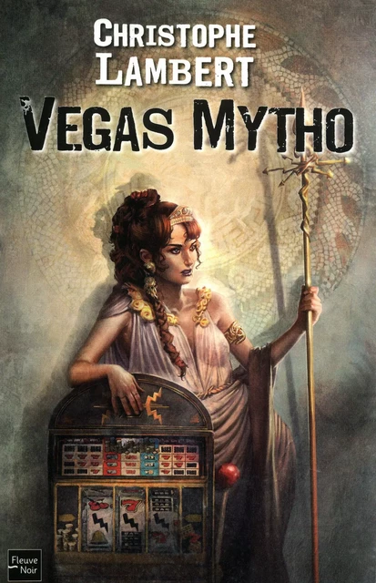 Vegas Mytho - Christophe Lambert - Univers Poche