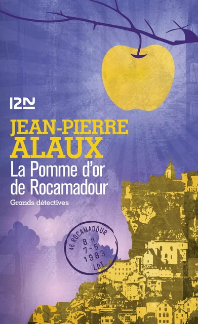 La pomme d'or de Rocamadour - Jean-Pierre Alaux - Univers Poche