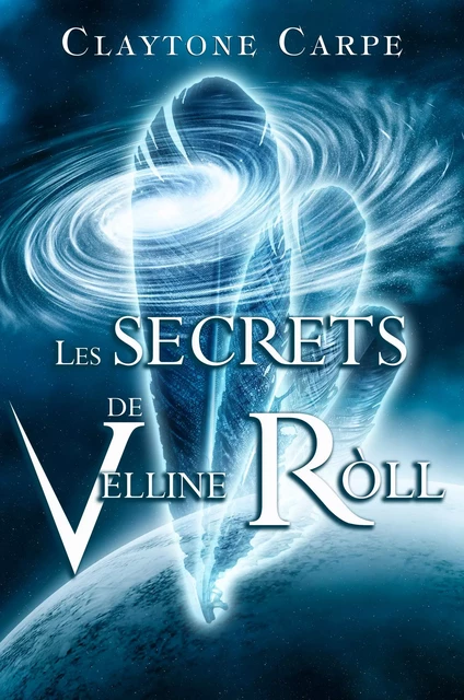 Les SECRETS de Velline RÒLL - Claytone Carpe - Bookelis