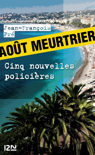 Août meurtrier - Jean-François Pré - Univers Poche