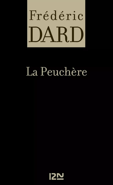 La Peuchère - Frédéric Dard - Univers Poche