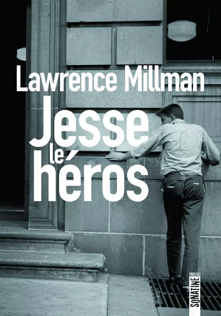 Jesse le héros - Lawrence Millman - Sonatine