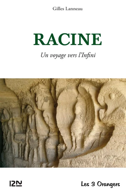 RACINE - Un voyage vers l'Infini - Gilles Lanneau - Univers Poche