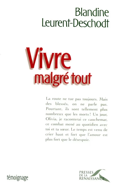 Vivre malgré tout - Blandine Leurent-Deschodt - Place des éditeurs