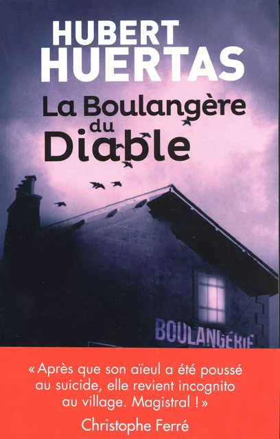 La boulangère du diable - Hubert Huertas - L'Archipel