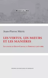 Les vertus, les mœurs et les manières